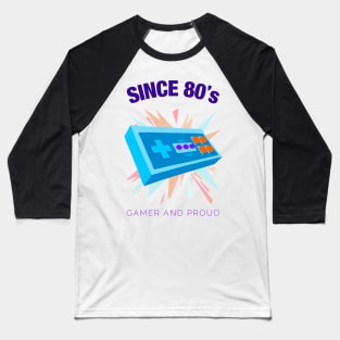 Since 90s Gamer and Proud - Gamer gift - Retro Videogame Baseball T-Shirt